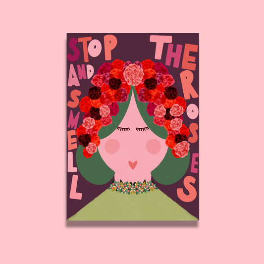 Stop & Smell the Roses